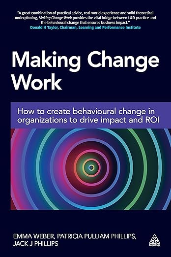 Making Change Work by Emma Weber - Kogan Page, 2016